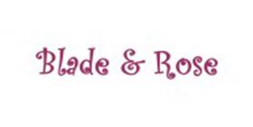 Blade &amp; Rose